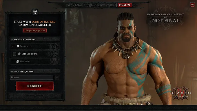 The Diablo 4 Lord of Hatred character creation Finalize screen showing the Rebirth option, with Seasonal, Solo Self-Found, and Hardcore toggles, marked In Development Content Not Final.
