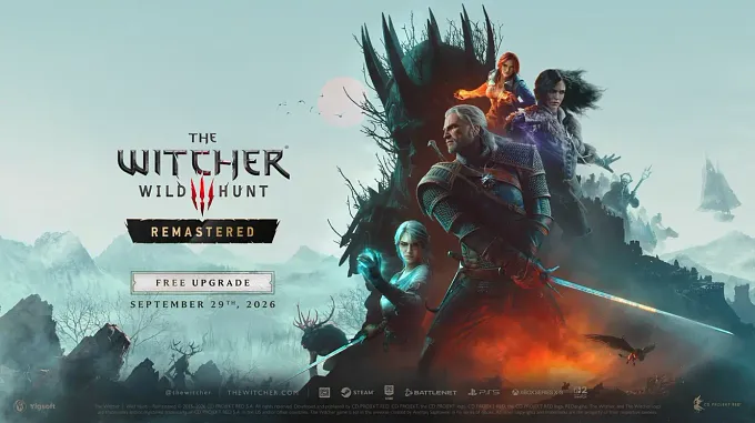 The Witcher 3: WIld Hunt Remastered Free Upgrade poster showing Geralt holding a sword in a protective stance, with Ciri, Yennifer and Triss behind him.